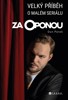 ZA OPONOU - VELKÝ PŘÍBĚH O MALÉM SERIÁLU