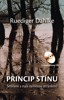 PRINCIP STÍNU-SMÍŘENÍ S NAŠÍ TEMNOU STRÁNKOU (+MEDITAČNÍ CD)