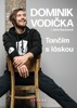 DOMINIK VODIČKA-TANČÍM S LÁSKOU