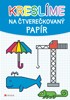 KRESLÍME NA ČTVEREČKOVANÝ PAPÍR