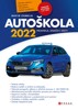AUTOŠKOLA 2022-PRAVIDLA,ZNAČKY,TESTY