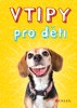 VTIPY PRO DĚTI