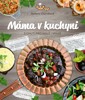MÁMA V KUCHYNI