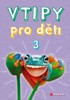 VTIPY PRO DĚTI 3