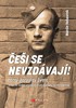 ČEŠI SE NEVZDÁVAJÍ!-ROTNÝ JAROSLAV ŠVARC