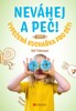 NEVÁHEJ A PEČ!-VYPEČENÁ KUCHAŘKA PRO DĚTI