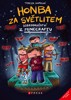 HONBA ZA SVĚTLITEM-DOBRODRUŽSTVÍ Z MINECRAFTU