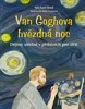 VAN GOGHOVA HVĚZDNÁ NOC