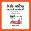 MALÁ KNÍŽKA MOPSÍCH MOUDROSTÍ