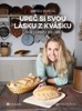 UPEČ SI SVOU LÁSKU Z KVÁSKU