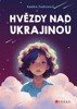 HVĚZDY NAD UKRAJINOU