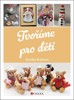 TVOŘÍME PRO DĚTI