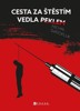 CESTA ZA ŠTĚSTÍM VEDLA PEKLEM