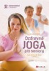 OZDRAVNÁ JÓGA PRO SENIORY