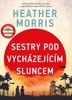 SESTRY POD VYCHÁZEJÍCÍM SLUNCEM