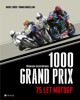 1000 GRAND PRIX - 75 LET MOTOGP