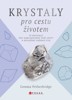 KRYSTALY PRO CESTU ŽIVOTEM