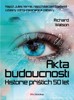 AKTA BUDOUCNOSTI