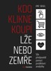 KDO KLIKNE,KOUPÍ,LŽE NEBO ZEMŘE - SÍLA PŘEDPOVĚDÍ POMOCÍ PREDI