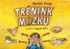 TRÉNINK MOZKU PRO 1. STUPEŇ ZŠ