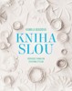 KNIHA SLOU - PRŮVODCE POMALÝM ŽIVOTNÍM STYLEM