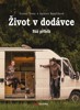 ŽIVOT V DODÁVCE - NÁŠ PŘÍBĚH