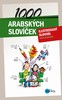 1000 ARABSKÝCH SLOVÍČEK -ILUSTROVANÝ SLOVNÍČEK
