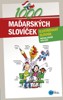 1000 MAĎARSKÝCH SLOVÍČEK-ILUSTROVANÝ SLOVNÍK