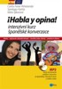 HABLA Y OPINA! INTENZIVNÍ KURZ ŠPANĚLSKÉ KONVERZACE