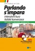PARLANDO S IMPARA-INTENZIVNÍ KURZ ITALSKÉ KONVERZACE + CDMP3