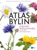 ATLAS BYLIN - PRŮVODCE ČESKOU PŘÍRODOU - PŘES 100 PLANĚ ROST