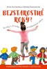BEZSTAROSTNÉ ROKY? KROKY A KRŮČKY PŘEDŠKOLNÍM VĚKEM