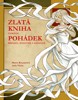 ZLATÁ KNIHA ČESKÝCH POHÁDEK, ŘÍKADEL, BÁSNIČEK A HÁDANEK