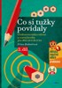 CO SI TUŽKY POVÍDALY - GRAFOMOTORICKÁ CVIČENÍ A ROZVOJ KRESB