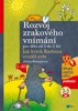 ROZVOJ ZRAKOVÉHO VNÍMÁNÍ PRO DĚTI 3-5 LET
