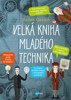 VELKÁ KNIHA MLADÉHO TECHNIKA