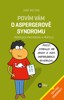 POVÍM VÁM O ASPERGEROVĚ SYNDROMU-PRŮVODCE PRO RODINU A PŘÁT.