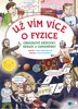 UŽ VÍM VÍCE O FYZICE