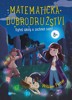 MATEMATICKÁ DOBRODRUŽSTVÍ-VYŘEŠ HÁDANKU A ZACHRAŇ SVĚT