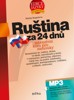 RUŠTINA ZA 24 DNŮ-INTENZIVNÍ KURZ PRO SAMOUKY +CDMP3