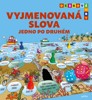 VYJMENOVANÁ SLOVA JEDNO PO DRUHÉM