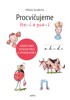 PROCVIČUJEME ČTENÍ A PSANÍ - NEJEN PRO DYSLEKTIKY A DYSGRAF.