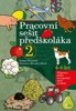 PRACOVNÍ SEŠIT PŘEDŠKOLÁKA 2