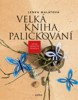 VELKÁ KNIHA PALIČKOVÁNÍ