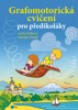 GRAFOMOTORICKÁ CVIČENÍ PRO PŘEDŠKOLÁKY