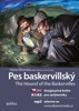 PES BASKERVILLSKÝ-THE HOUND OF THE BASKERVILLES A1/A2