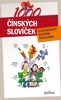 1000 ČÍNSKÝCH SLOVÍČEK - ILUSTROVANÝ SLOVNÍK