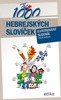 1000 HEBREJSKÝCH SLOVÍČEK - ILUSTROVANÝ SLOVNÍK