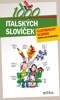 1000 ITALSKÝCH SLOVÍČEK - ILUSTROVANÝ SLOVNÍK