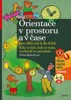 ORIENTACE V PROSTORU  4 DO 6 LET